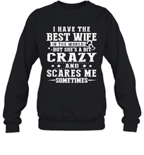 Load image into Gallery viewer, I Have The Best Wife In The World Crazy And Scares Me Shirt- Test random title 005
