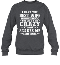 Load image into Gallery viewer, I Have The Best Wife In The World Crazy And Scares Me Shirt- Test random title 005
