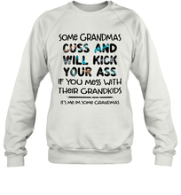 Load image into Gallery viewer, Some Grandmas Cuss And Will Kick Your Ass Funny Grandma Gift Shirt- Test random title 001
