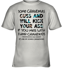 Load image into Gallery viewer, Some Grandmas Cuss And Will Kick Your Ass Funny Grandma Gift Shirt- Test random title 001
